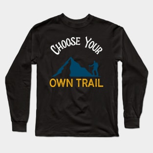 Adventure Hiking Choose Your Own Trail Long Sleeve T-Shirt